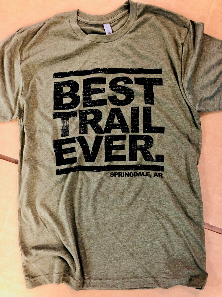 BEST TRAIL EVER T-Shirt