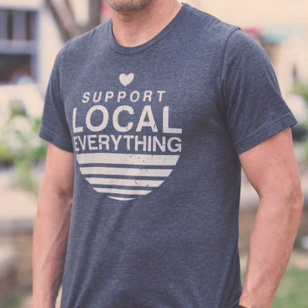 Support Everything Local T-Shirt