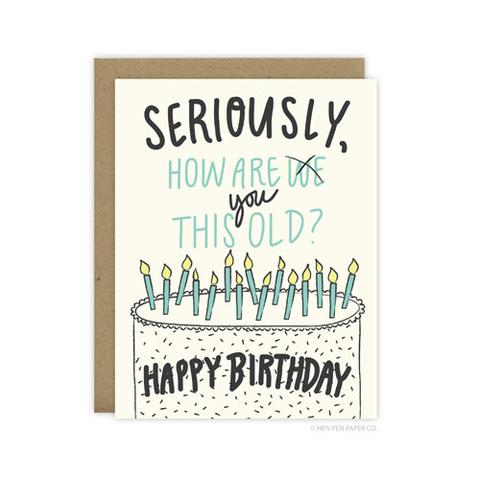 How Are You This Old? Greeting Card