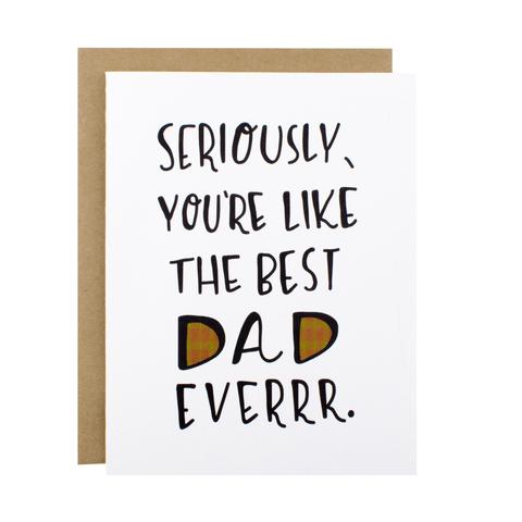 Best Dad Everrr Greeting Card