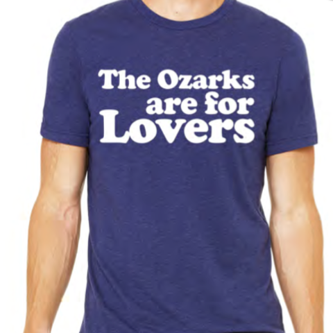 The Ozarks are for Lovers T-Shirt