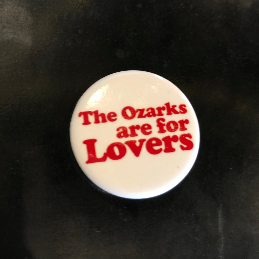 The Ozarks Are For Lovers Pin