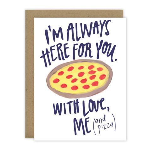 I'm Always Here For You Greeting Card